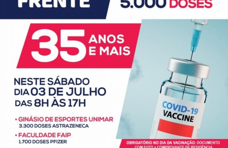 Vacinação para público acima de 35 anos terá 5.000 doses no sábado; exige cadastro