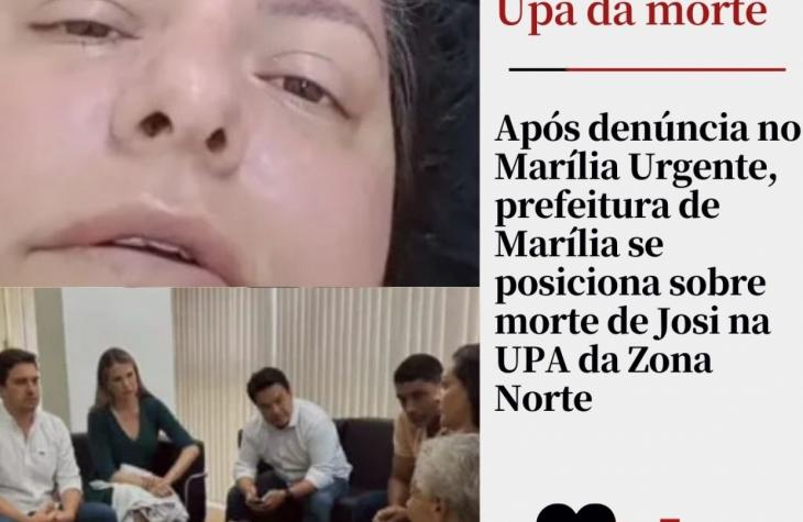 Após denúncia no Marília Urgente, prefeitura de Marília se posiciona sobre morte de Josi na UPA da Zona Norte
