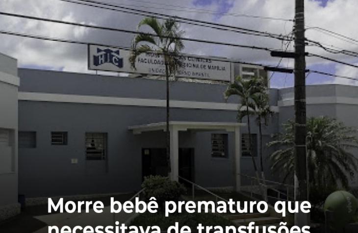 Morre bebê prematuro que necessitava de transfusões