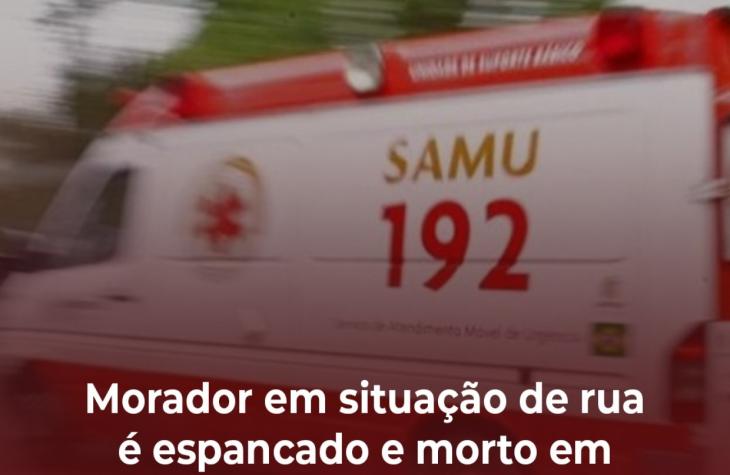 Morador em situação de rua é espancado e morto em Marília