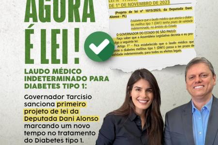 Governador Tarcísio sanciona primeira lei de Dani Alonso para portadores de Diabetes tipo 1